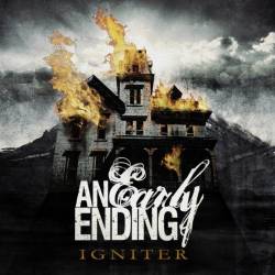 An Early Ending : Igniter